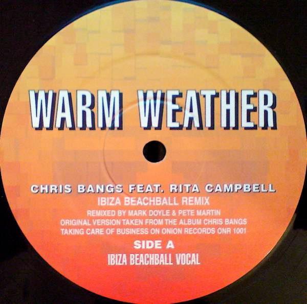 Chris Bangs, Rita Campbell - Warm Weather (Ibiza Beachball Remix)