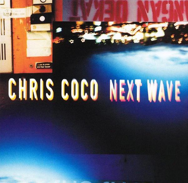 Chris Coco - Next Wave