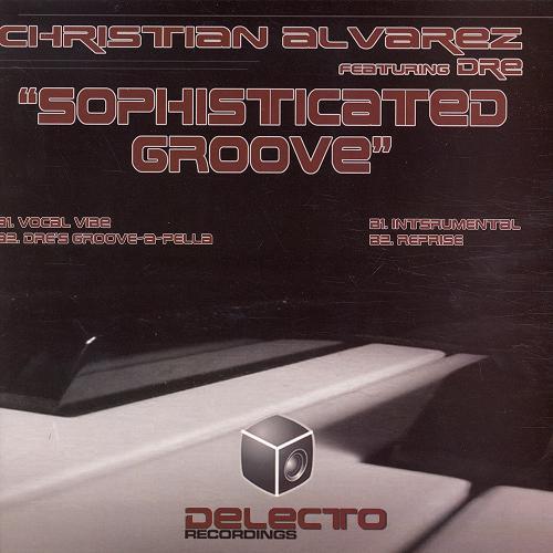 Christian Alvarez, Dre (3) - Sophisticated Groove