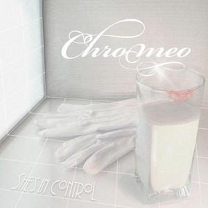 Chromeo - She's In Control