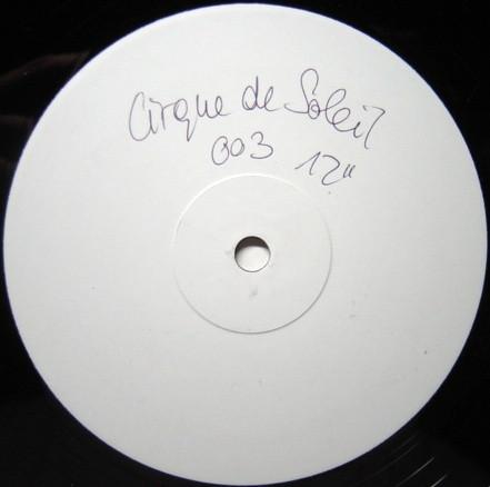 Cirque Du Soleil - Volume 3: Aborigenes Jam (François K / Eric Kupper Remixes)