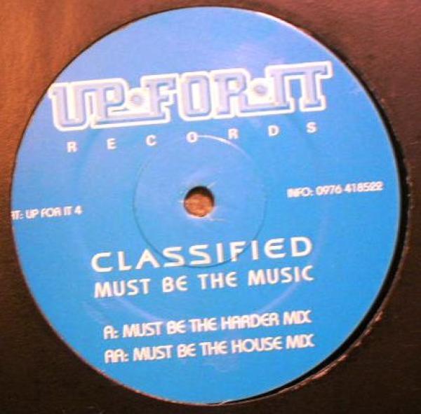 Classified - Must Be The Music