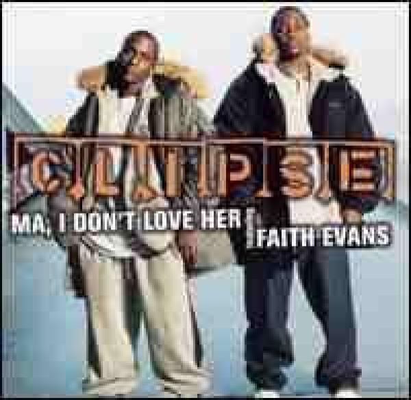 Clipse - Ma, I Don't Love Her