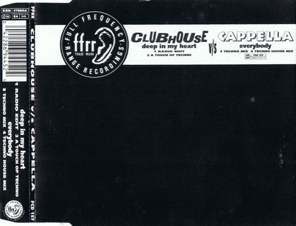 Club House, Cappella - Deep In My Heart / Everybody