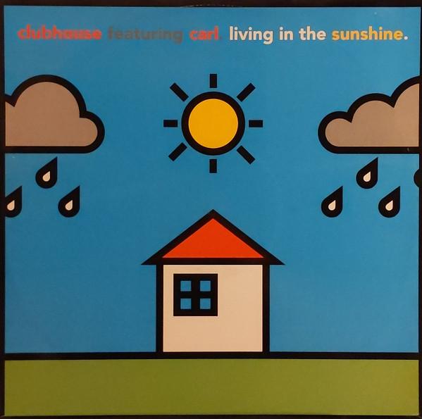 Club House, Carl Fanini - Living In The Sunshine