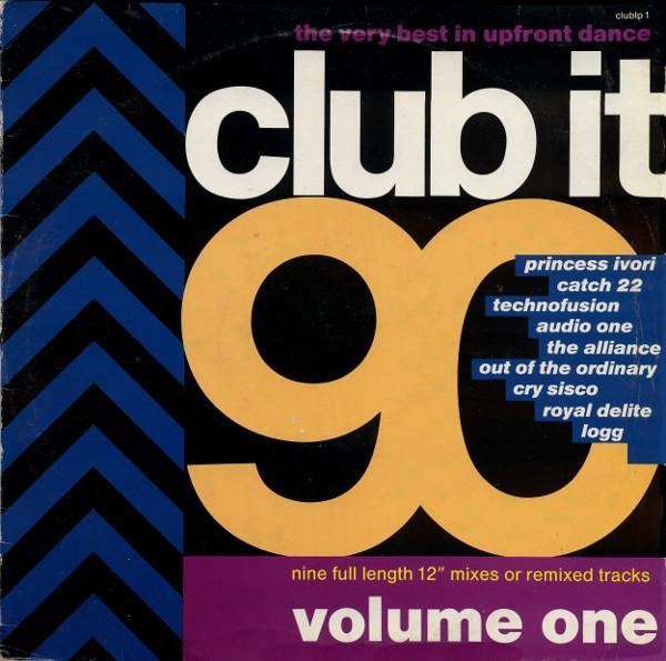  - Club It 90 - Volume One