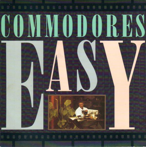 Commodores - Easy
