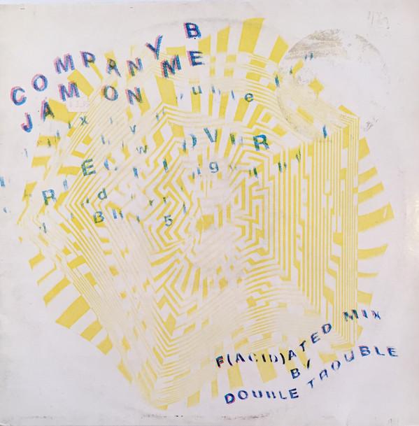 Company B - Jam On Me (F(acid)ated Mix)