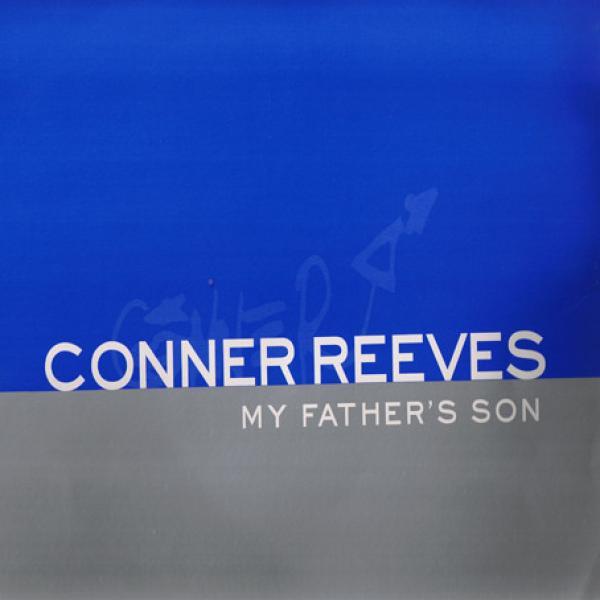 Conner Reeves - My Father's Son