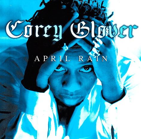 Corey Glover - April Rain