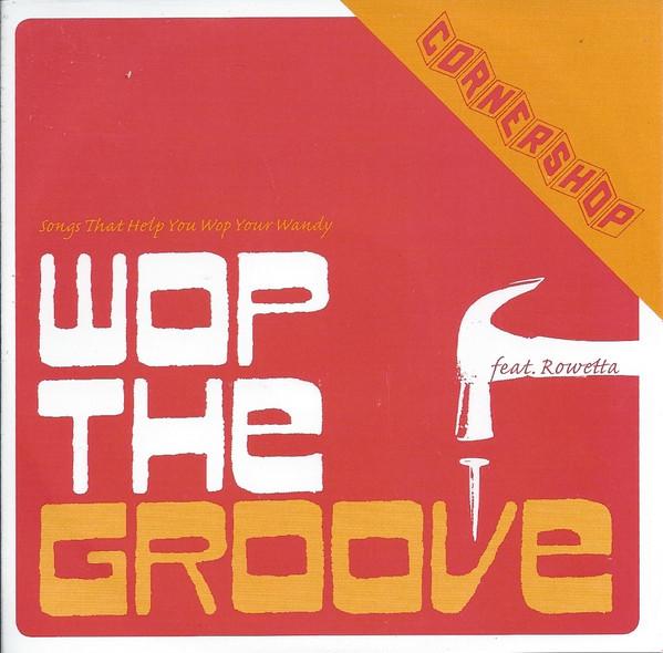 Cornershop - Wop The Groove
