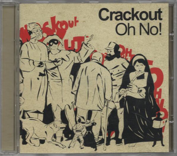 Crackout - Oh No!