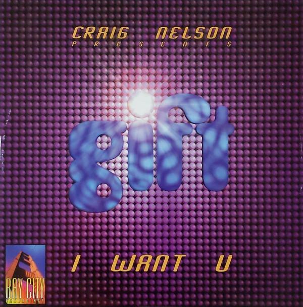 Craig Nelson , Gift  - I Want U