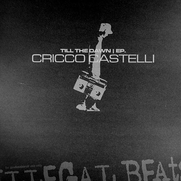 Cricco Castelli - Till The Dawn EP