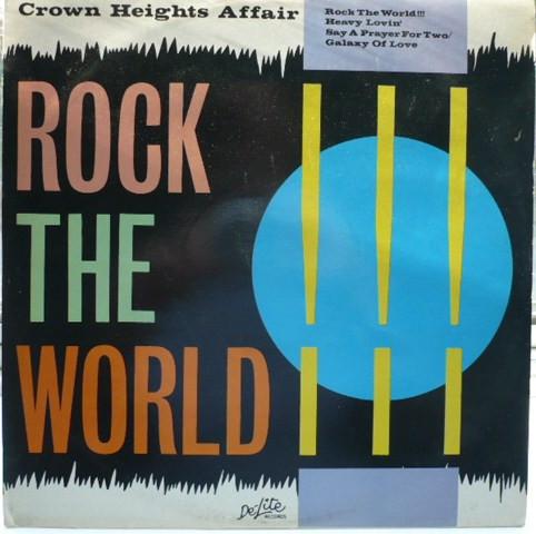 Crown Heights Affair - Rock The World!!!