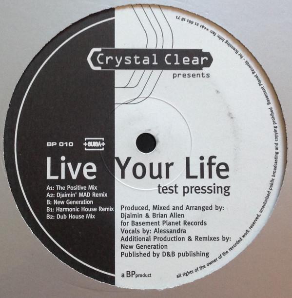 Crystal Clear - Live Your Life