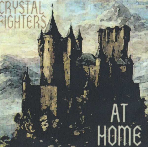 Crystal Fighters - At Home