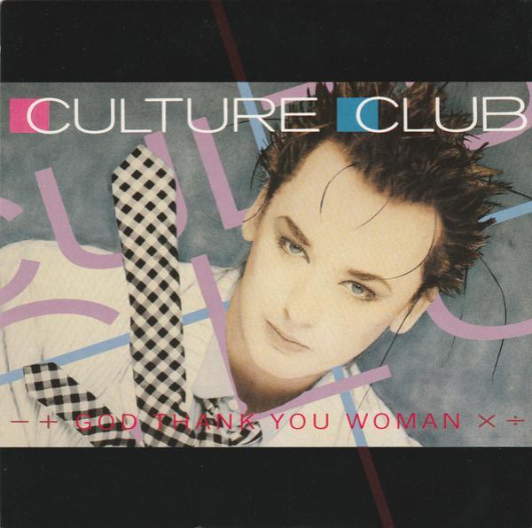 Culture Club - God Thank You Woman
