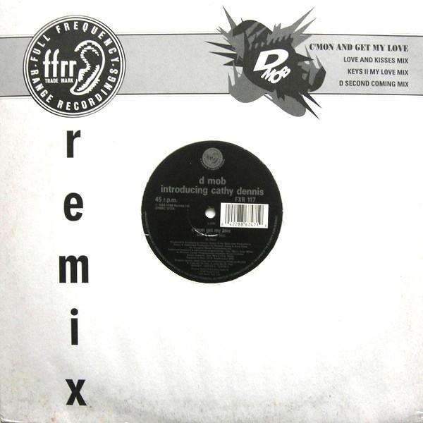 D Mob, Cathy Dennis - C'Mon And Get My Love (Remix)