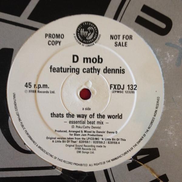 D Mob, Cathy Dennis - Thats The Way Of The World
