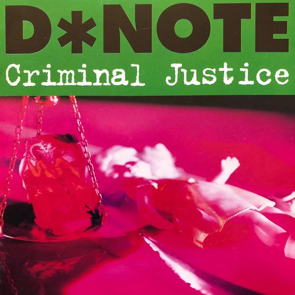 D*Note - Criminal Justice