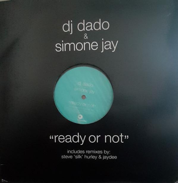 DJ Dado, Simone Jay - Ready Or Not