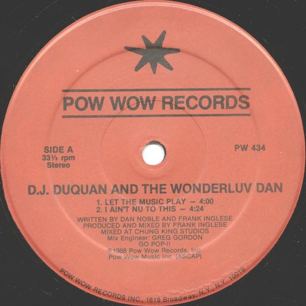 DJ Duquan, The Wonderluv Dan - Let The Music Play / I Ain't Nu To This