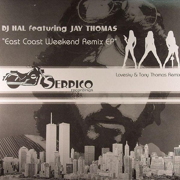 DJ Hal - East Coast Weekend Remix EP