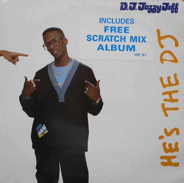 DJ Jazzy Jeff & The Fresh Prince - He's The DJ, I'm The Rapper