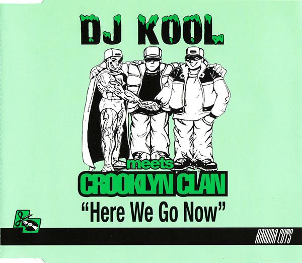 DJ Kool, Crooklyn Clan - Here We Go Now
