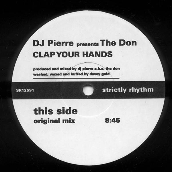 DJ Pierre, The Don - Clap Your Hands