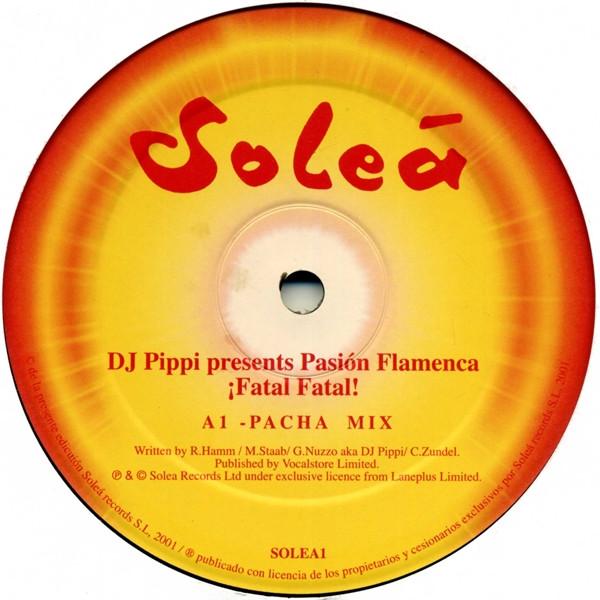 DJ Pippi, Pasion Flamenca - ¡Fatal Fatal!