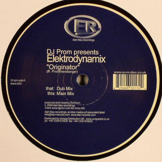 DJ Prom, Elektrodynamix - Originator