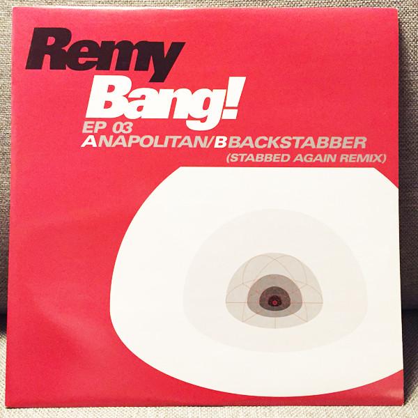 DJ Remy - Bang! EP 03