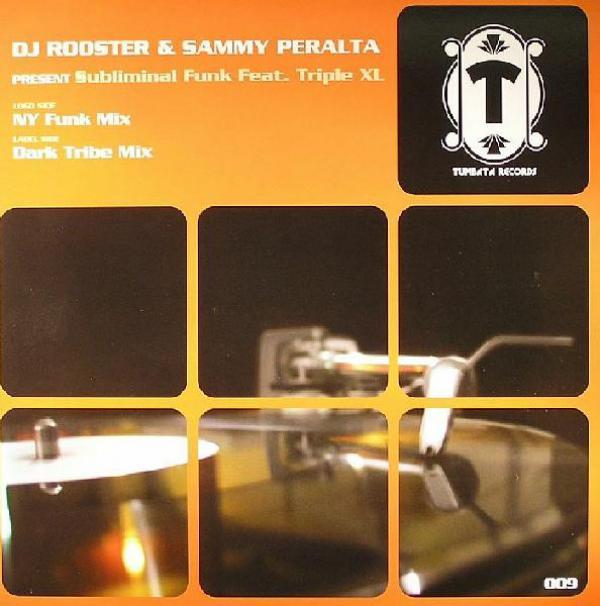 DJ Rooster & Sammy Peralta, Triple XL - Subliminal Funk