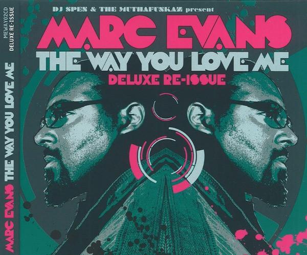 DJ Spen & The MuthaFunkaz, Marc Evans - The Way You Love Me