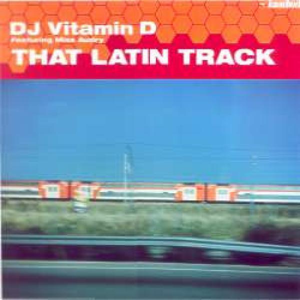 DJ Vitamin D - That Latin Track