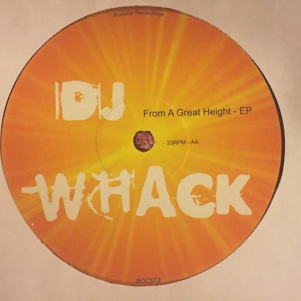 DJ Whack - From A Great Height EP