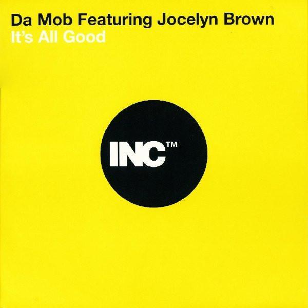 Da Mob, Jocelyn Brown - It's All Good