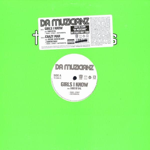 Da Muzicianz - Girls I Know / Crazy Man