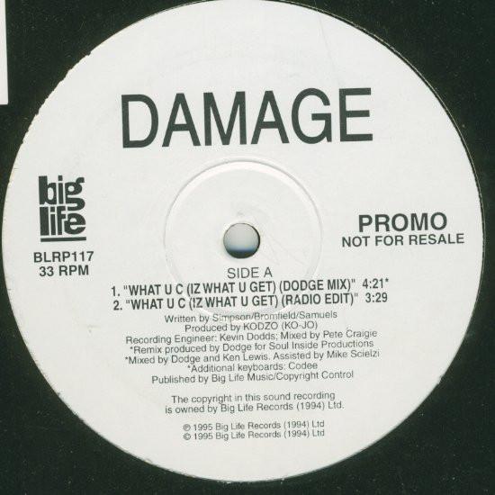 Damage - What U C (Iz What U Get)