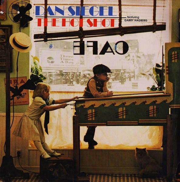 Dan Siegel, Garry Hagberg - The Hot Shot