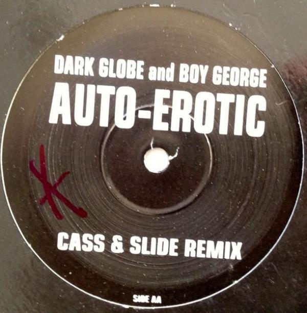 Dark Globe, Boy George - Auto-Erotic (Remixes)