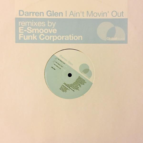 Darren Glen - I Ain't Movin' Out