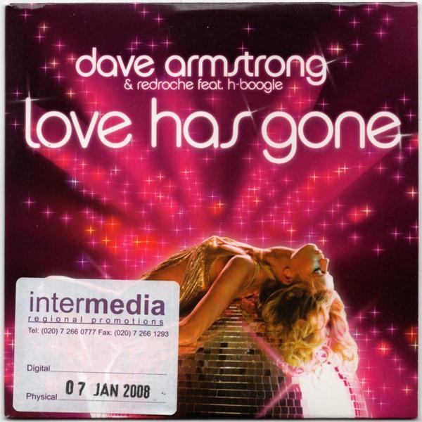 Dave Armstrong, RedRoche, H-Boogie - Love Has Gone