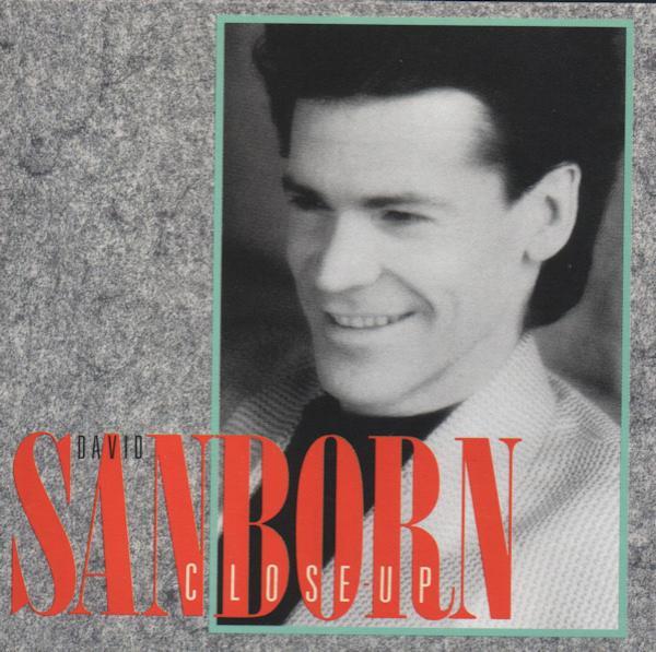 David Sanborn - Close-Up