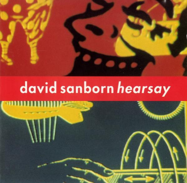 David Sanborn - Hearsay
