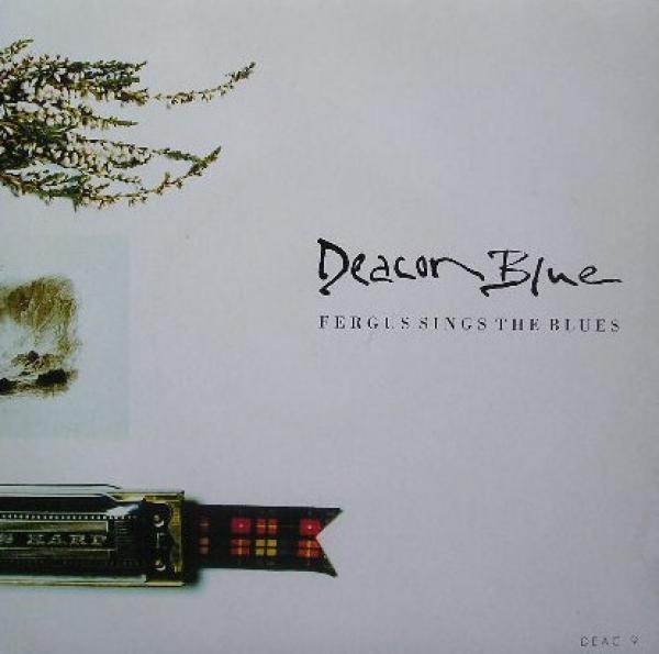 Deacon Blue - Fergus Sings The Blues