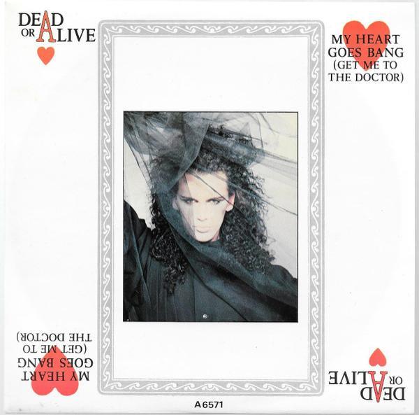 Dead Or Alive - My Heart Goes Bang (Get Me To The Doctor)