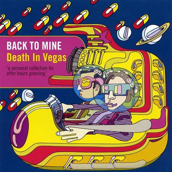 Death In Vegas - Back To Mine